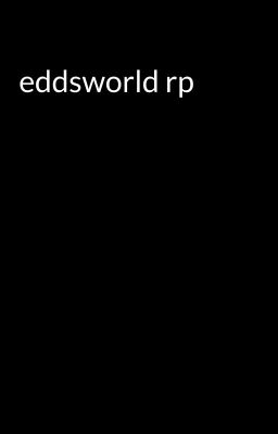 eddsworld rp