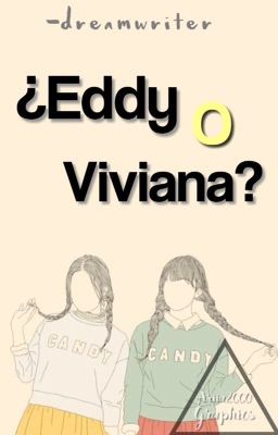 ¿Eddy o Viviana?