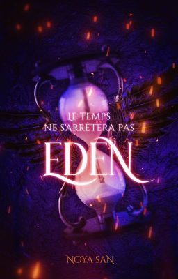 Eden - Le Temps ne s'arrêtera pas