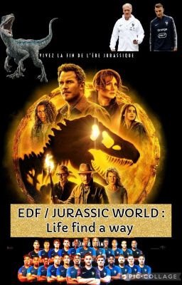 EDF /JURASSIC WORLD : Life find a way 