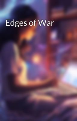 Edges of War