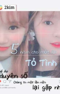 [Edit/2kim ] 5 năm cho một lời tỏ tình