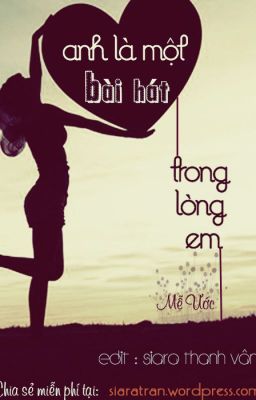 [EDIT] Anh Là Một Bài Hát Trong Lòng Em - Mễ Ước