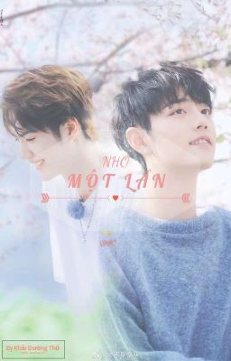 [EDIT/BÁC CHIẾN] Nhớ Một Lần - 磕糖兔