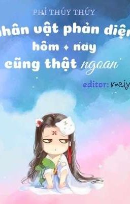 [Edit/BG][TG11] Nhân vật phản diện hôm nay cũng thật ngoan