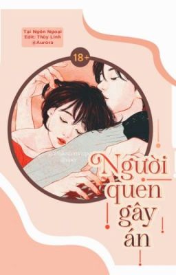 [EDIT - CAO H] Người Quen Gây Án | Tại Ngôn Ngoại