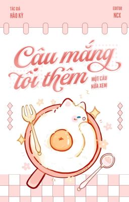 [EDIT] [ĐM] Cậu mắng tôi thêm một câu nữa xem