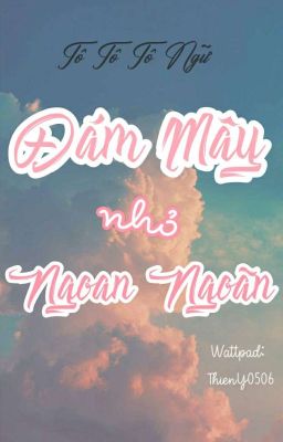 [Edit_ĐM] Đám Mây Nhỏ Ngoan Ngoãn