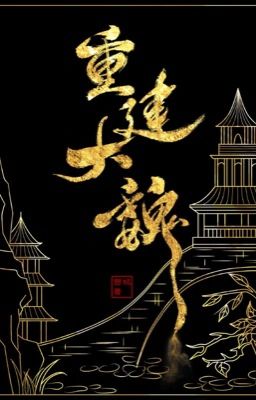 [EDIT|ĐM] TRIỆU HOÁN NGƯỜI CHƠI, KIẾN THIẾT ĐẠI NGUỴ (C1-C199)