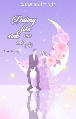 [EDIT] Đường tiên sinh, em sai rồi - Nhan Nhất Dặc