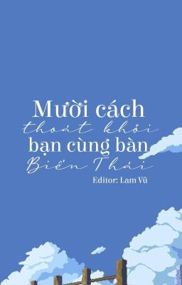 (EDIT, H) Mười cách thoát khỏi bạn cùng bàn biến thái