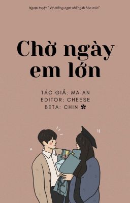 [Edit-Hoàn] Chờ ngày em lớn