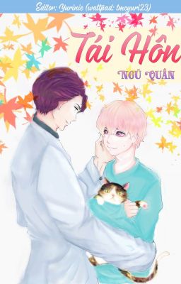 [EDIT - Hoàn][Đam mỹ] Tái hôn - Ngũ Quân