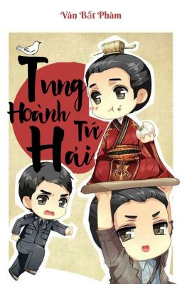 [Edit- Hoàn][Lâu Thành/Nhiều CP]Tung hoành tứ hải