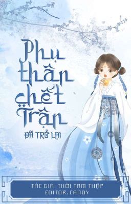 [EDIT-HOÀN] Phụ Thân Chết Trận Đã Trở Lại