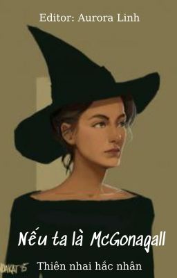 (Edit- HP) Nếu ta là McGonagall