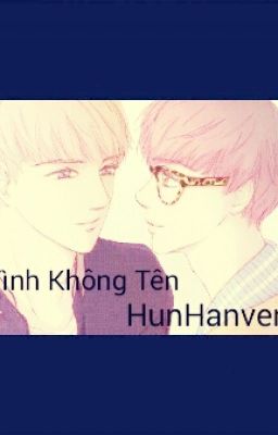 [Edit][HunHan.ver][Oneshot] Tình Không Tên - Pink