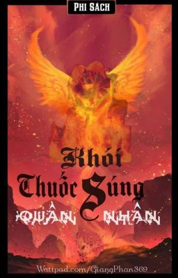 [Edit] Khói thuốc súng quân nhân - Phi Sách