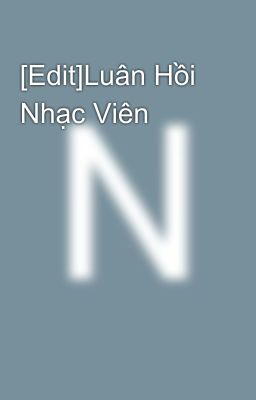 [Edit]Luân Hồi Nhạc Viên