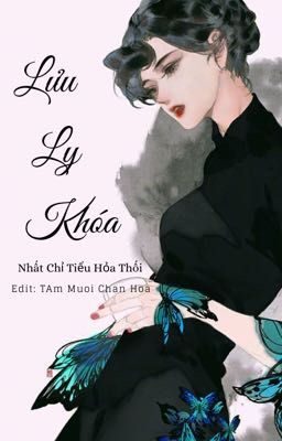 [EDIT] Lưu Ly Khoá