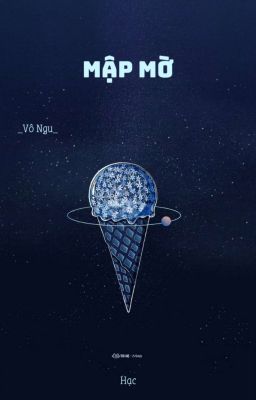 [EDIT] Mập mờ - Vô Ngu