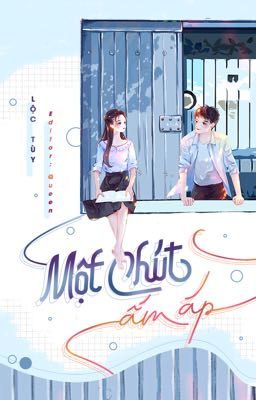 [EDIT] Một Chút Ấm Áp - Lộc Tuỳ