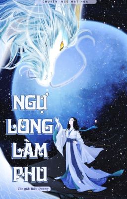 [Edit] Ngự Long Làm Phu