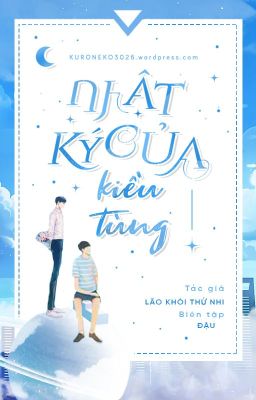 [EDIT] NHẬT KÝ CỦA KIỀU TÙNG - LÃO KHÔI THỨ NHI