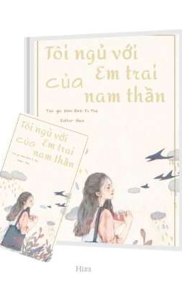 [ Edit - NP ] Tôi ngủ với em trai của nam thần 