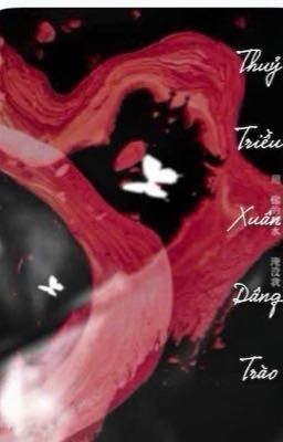 [EDIT - ONGOING] THUỶ TRIỀU XUÂN DÂNG TRÀO