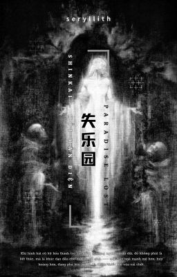 [Edit] | ShinKai - Thiên Đường Đã Mất (Paradise Lost)