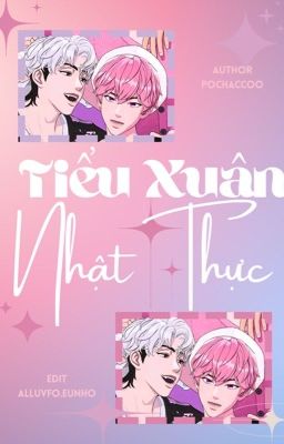 [EDIT/SONG TÍNH🔞] [34] Tiểu Xuân Nhật Thực