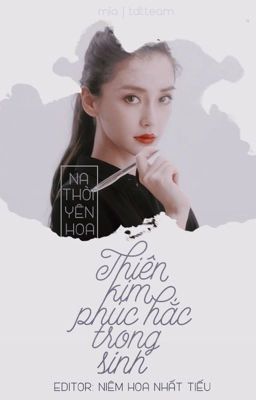 [EDIT] Thiên Kim Phúc Hắc Trọng Sinh : Cố Thiếu, Tự Trọng !