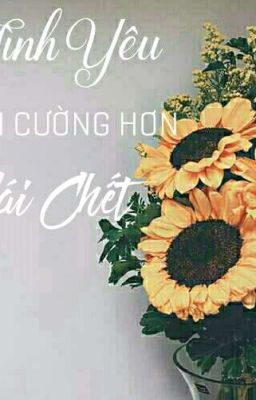 [EDIT] TÌNH YÊU KIÊN CƯỜNG HƠN CÁI CHẾT - LẠC HÒA