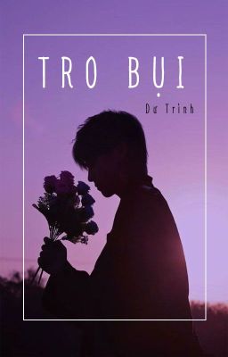 [ EDIT ] Tro Bụi - Dư Trình / 飞灰 - 余酲