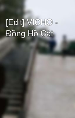 [Edit] VICHO - Đồng Hồ Cát