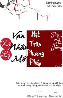 [Edit] Xử Lý Vạn Nhân Mê Một Trăm Loại Phương Pháp - Đông Thi Nương.