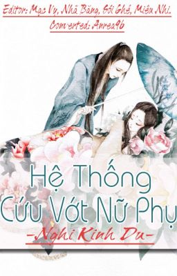 [ Edit ] [ Xuyên Nhanh ] Hệ Thống Cứu Vớt Nữ Phụ