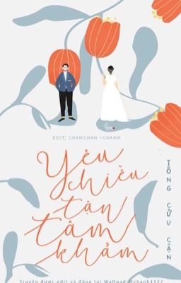 [EDIT] Yêu chiều tận tâm khảm - Tống Cửu Cận