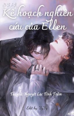 [EDITED -Twilight ĐM/Đồng Nhân]- Kế Hoạch Nghiên Cứu Của Ellen