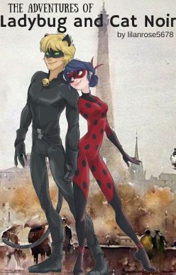 *EDITING* The Adventures of Ladybug and Cat Noir