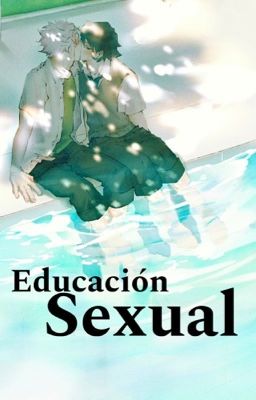 Educación sexual  | Sanegiyuu | 