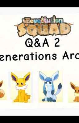 Eeveelution Squad Q&A 2