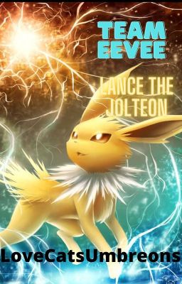 Eeveelutions: Lance the Jolteon