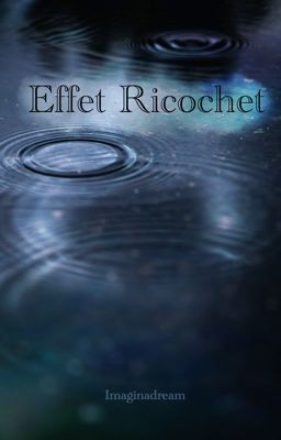 Effet Ricochet