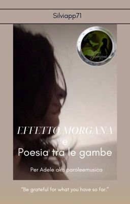 Effetto Morgana e Poesia tra le gambe 