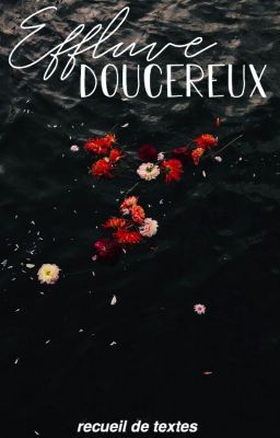 Effluve doucereux 