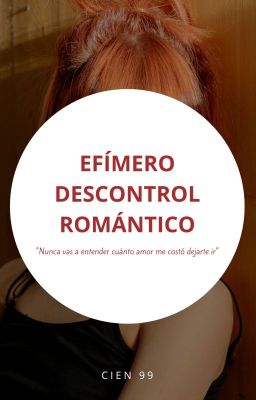 Efímero Descontrol Romántico