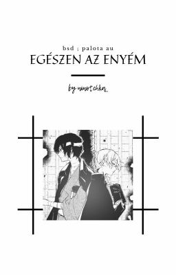 Egészen az enyém - Soukoku