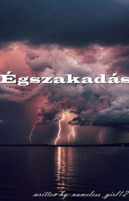 Égszakadás |SZÜNETEL|